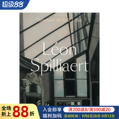 【预售】莱昂·斯皮利亚特：室内与静物 Léon Spilliaert: Interiors and Still Lifes 原版英文艺术画册画集