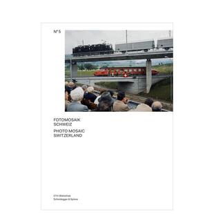 【预售】瑞士照片马赛克：Comet Photo AG 图片社档案（第五卷） Photo Mosaic Switzerland 原版英文摄影作品集纪实图书
