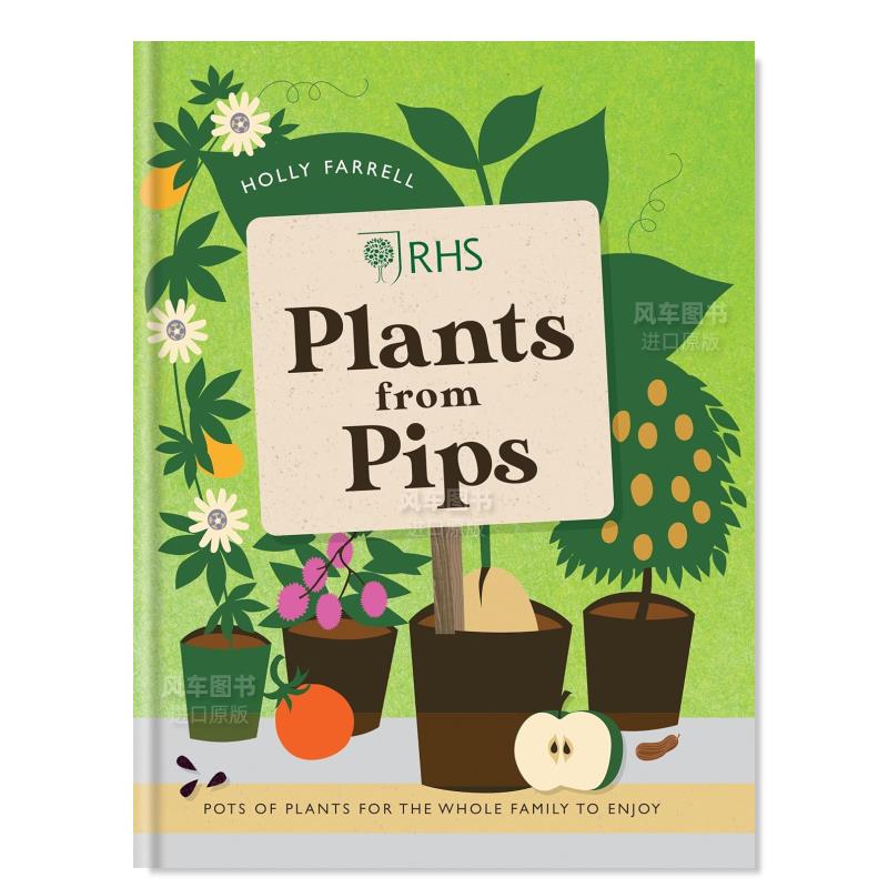 【现货】RHS Plants from Pips,从果核中种植水果和水彩英文生活综合原版图书外版进口书籍-封面