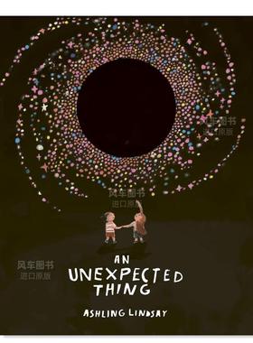 【现货】意想不到的事 An Unexpected Thing 英文原版进口外版图书