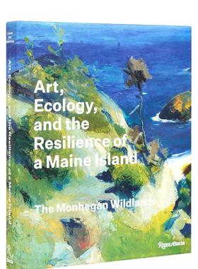 【预售】艺术、生态和缅因州岛屿的复原力 Art  Ecology  and the Resilience of a Maine Island 原版英文艺术画册画集