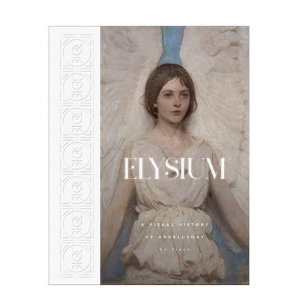 【预售】极乐世界：天使学的视觉史 Elysium: A Visual History of Angelology 原版英文插画原画设定集