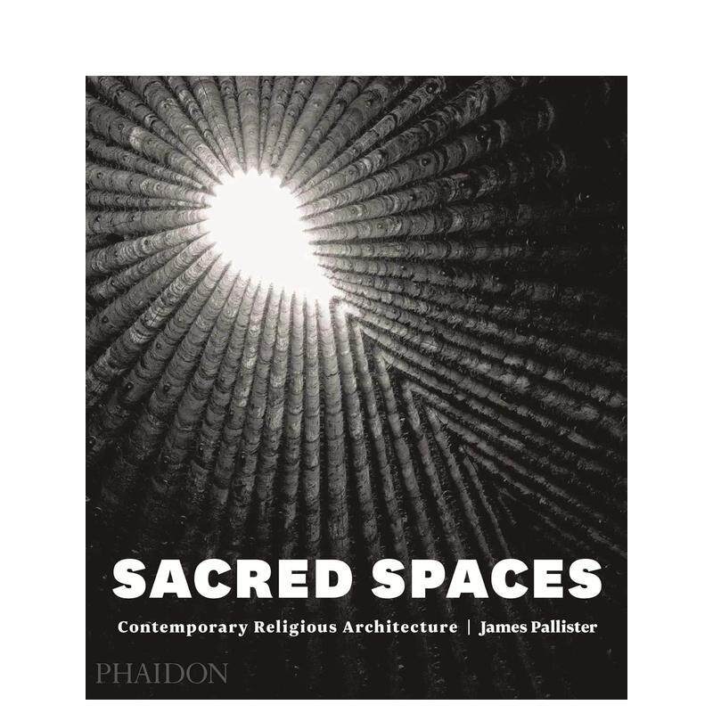 【预售】神圣空间:当代宗教建筑 Sacred Spaces: Contemporary Religious Architecture (2015) 原版英文建筑设计