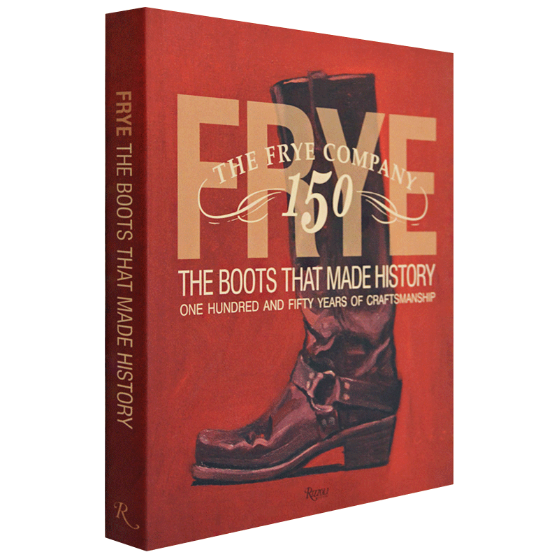 【预售】Frye: The Boots That Made History制造了历史的靴子书籍进口原版