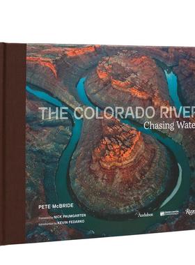 【预售】科罗拉多河：追逐水源 The Colorado River: Chasing Water 原版英文摄影作品集图书