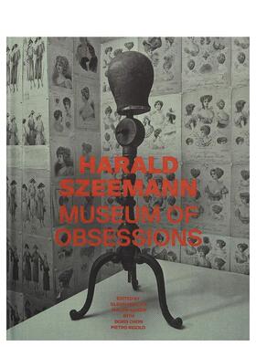 【预售】哈洛德.泽曼：迷恋博物馆 Harald Szeemann - Museum of Obsessions 原版英文艺术画册画集