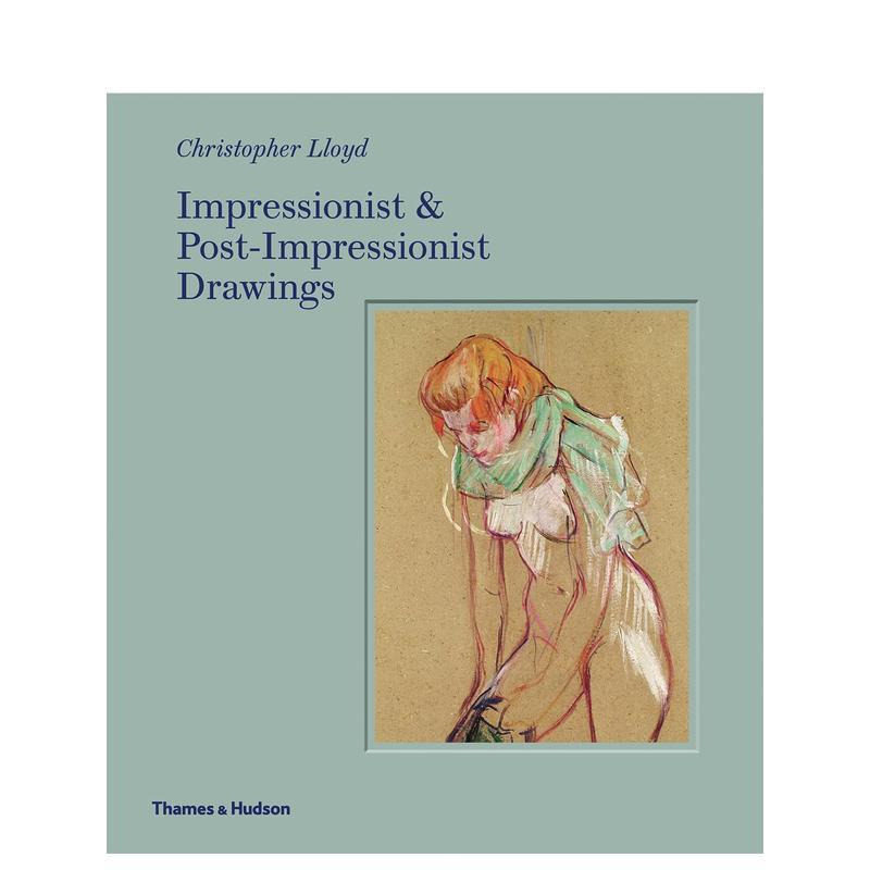 【现货】印象派和后印象派绘画 Impressionist and Post-Impressionist Drawings 原版英文艺术画册画集 进口图书