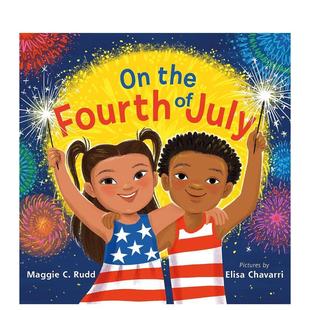 July 英文儿童绘本图书书籍 关于独立日 The Fourth 七月四日 闪亮图画书 原版 现货