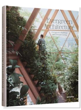 【现货】Evergreen Architecture:Overgrown Buildings and Greener Living，常青建筑：绿植丛生的建筑与绿色生活英文城市规划 原