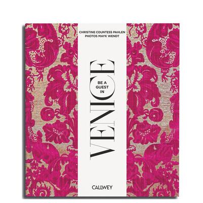 【预售】威尼斯做客指南：梦幻目的地·地道食谱·内行贴士 Be a Guest in Venice :Dream Destinations...原版英文旅行图书