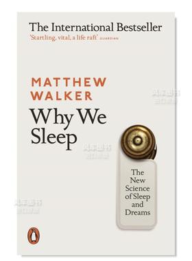 【现货】我们为何需要睡眠 Why We Sleep英文生活原版图书进口书籍Matthew Walker, John Sackville