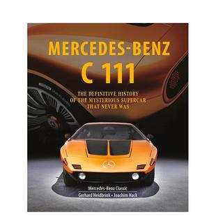 奔驰C111：从未面世 英文工业产品设计图书 原版 111 预售 梅赛德斯 The Mercedes 神秘超跑 History Benz Definitive