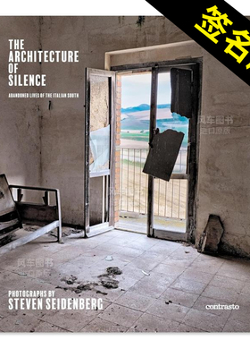 【现货】沉默的建筑:被遗弃的生活(签名版) Architecture of Silence (Signed edition): Abandoned Lives of the Italian South