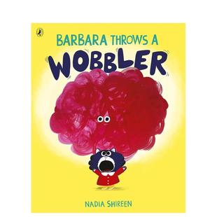 【预售】芭芭拉发脾气 Barbara Throws a Wobbler 原版英文儿童绘本