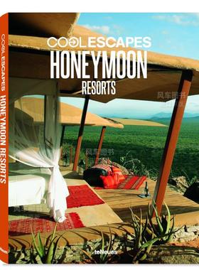 【现货】避暑 蜜月酒店与度假村 Cool Escapes Honeymoon Hotels & Resorts 英文原版进口外版图书