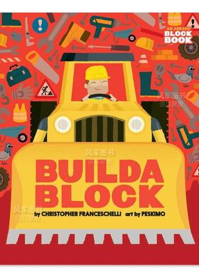 【预售】建筑工地与工具书 【Block】Buildablock 英文儿童绘本Christopher Franceschelli, Peskimo Abrams Appleseed