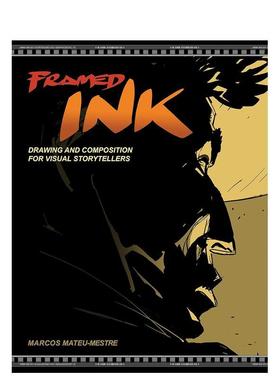 【预售】英文漫画 装裱水墨 ： 视觉故事讲述者的绘画和构图 Framed Ink : Drawing and Composition for  原版英文漫画书图书书籍