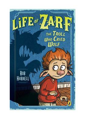 【预售】Life of Zarf: The Troll Who Cried Wolf狼嚎巨魔原版进口图书书籍
