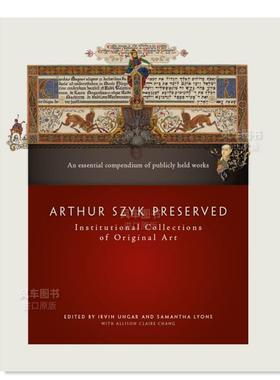 【预售】阿瑟·希克作品保存 Arthur Szyk Preserved: Institutional Collections of Original Art英文博物馆展览私人收藏画册原