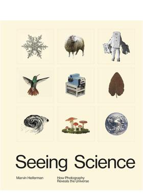 【现货】观看科学:摄影如何揭示宇宙 Seeing Science: How Photography Reveals the Universe 原版英文摄影 进口图书
