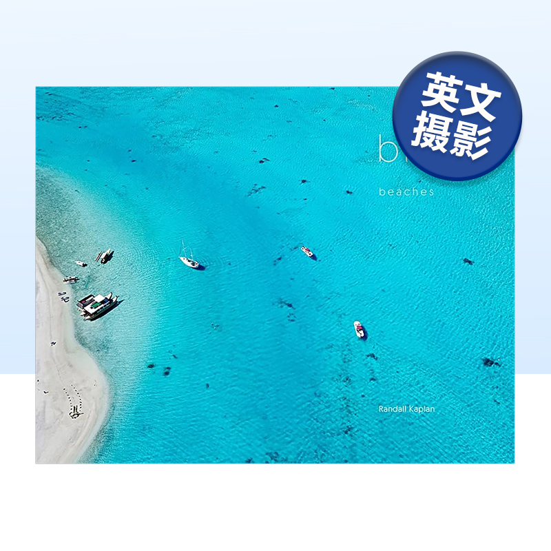 【预售】Bliss: Beaches 幸福的海滩 航拍空拍风景大海海岸自然风光摄影集 英文原版进口书籍艺术画册