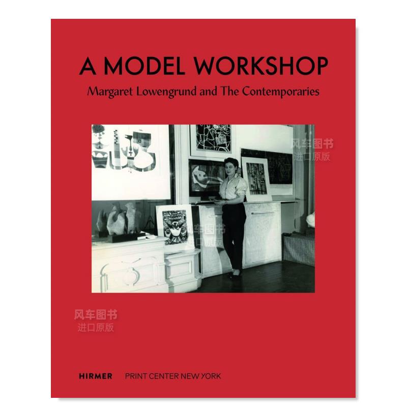 【预售】模型工作室:玛格丽特·洛温格伦德与同时代人 A Model Workshop: Margaret Lowengrund And The Contemporaries英文外国-封面