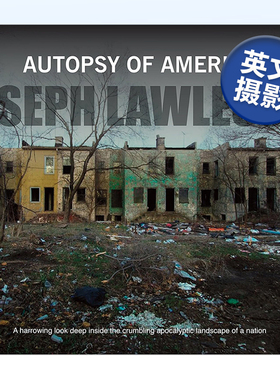 【现货】美国尸检 Autopsy of America 英文摄影集 人文景观 原版图书外版进口书籍 Seph Lawless