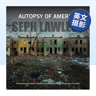 Lawless 英文摄影集 图书外版 原版 人文景观 Seph 现货 美国尸检 Autopsy 进口书籍 America