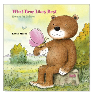 【预售】小熊最喜欢什么 What Bear Likes Best英文儿童绘本原版图书外版进口书籍Erwin Moser and Alistair Beaton