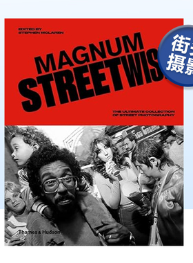 【现货】Magnum Streetwise 马格南街头摄影 街头摄影的终极收藏 英文原版摄影集书籍进口艺术画册