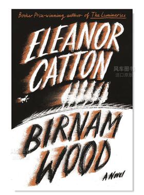 【预售】2023奥巴马夏日书单 致命园艺 birnam wood 布克奖得主埃莉诺卡顿Eleanor Catton作品 英文原版小说图书进口文学书籍