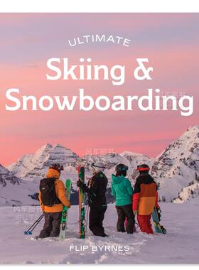 【预售】终极滑雪和单板滑雪指南 Ultimate Skiing & Snowboarding英文运动原版图书外版进口书籍 Flip Byrnes Hardie Grant Uk L
