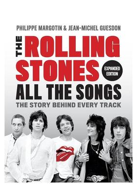 【预售】滚石乐队：歌曲背后的故事（增订版） The Rolling Stones All the Songs Expanded Edition 原版英文音乐图书