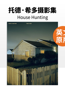 Todd Hido托德·希多 House Hunting寻屋之人 猎屋大开本摄影集 英文原版进口图书 Nazraeli书籍艺术画册可单拍