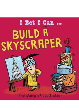 【现货】我打赌我能：建造一座摩天大楼 I Bet I Can: Build a Skyscraper 原版英文儿童绘本图书书籍