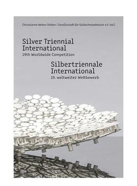 【预售】国际银饰三年展：第 19 届全球竞赛作品集 Silver Triennial International原版英文珠宝首饰图书