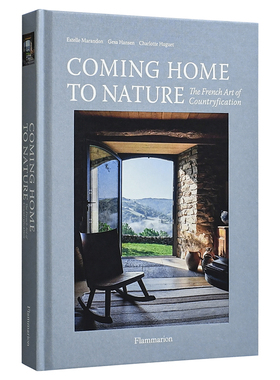 【预售】回归自然：法式乡村化装饰艺术 Coming Home to Nature 英文原版室内建筑画册图书籍