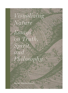 【现货】视觉化自然Visualizing Nature: Essays on Truth Spririt and Philosophy 真理灵性和哲学的论文英文原版书籍进口