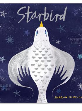 【现货】【Sharon King-Chai】Starbird，星鸟英文儿童绘本 原版图书外版进口书籍