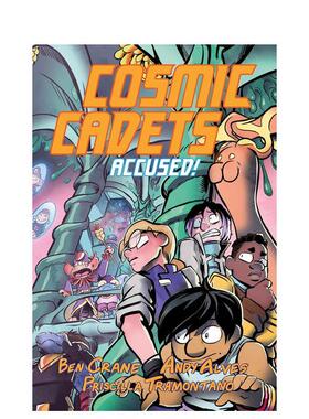 【预售】宇宙学员（第二部）：被控有罪！ Cosmic Cadets (Book Two): Accused! 原版英文儿童漫画图书