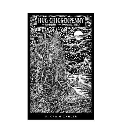 【现货】哈格.小鸡潘尼：一个特殊儿童的故事 Hug Chickenpenny: The Panegyric of an Anomalous Child 原版英文文学小说图书书籍