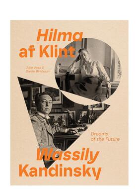 【预售】希尔玛·阿夫·克林特与瓦西里·康定斯基：未来之梦 Hilma af Klint and Wassily Kandinsky 原版英文艺术画册画集图书