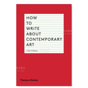 About Williams 如何书写当代艺术 图书进口书籍Gilda Art英文艺术原版 Contemporary Write How 预售