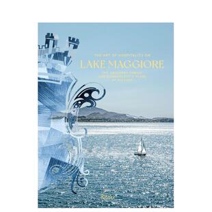 【预售】马焦雷湖上的待客艺术：一百五十年的历史 Art Hospitality Lake Maggiore 原版英文旅行图书