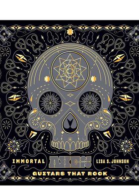 【现货】不朽的经典：摇滚吉他 Immortal axes: Guitars That Rock 原版英文音乐图书