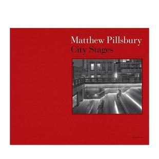 【预售】马修·皮尔斯伯里:城市阶段 Matthew Pillsbury City Stages 原版英文摄影作品集图书
