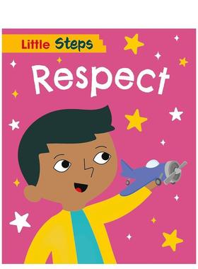 【现货】小步伐：尊重 Little Steps: Respect 原版英文儿童绘本图书书籍