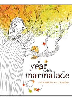 【现货】果酱的一年 A Year with Marmalade英文儿童绘本原版图书外版进口书籍Alison Reynolds,Heath McKenzie