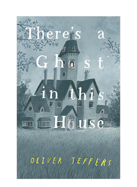 【现货】这间房子里有个幽灵There's a Ghost In This House 4-8岁儿童奇幻故事绘本英文原版 趣味睡前读物书籍进口