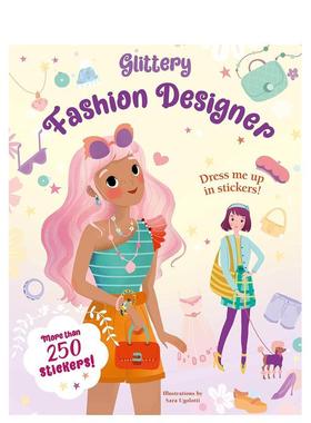 【预售】闪亮时装设计师贴纸书 Glittery Fashion Designers: Sticker Book 原版英文儿童趣味图书书籍